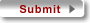 Submit